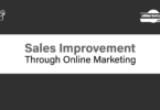 Sales - Improvement through Online Marketing