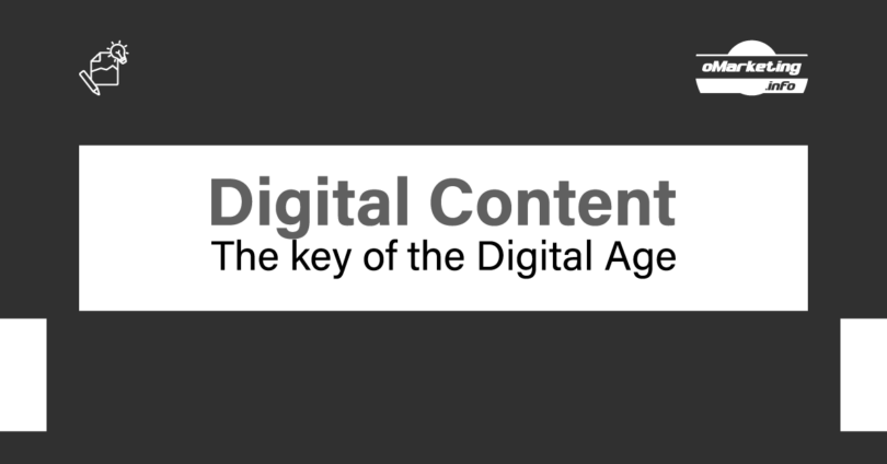 Digital Content - The key of the Digital Age 