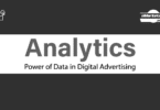 Analytics -   Power of Data in Digital Advertising