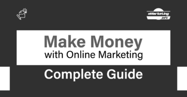 Make Money with Online Marketing - Complete Guide