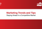 Marketing Trends and Tips