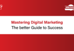 Mastering Digital Marketing